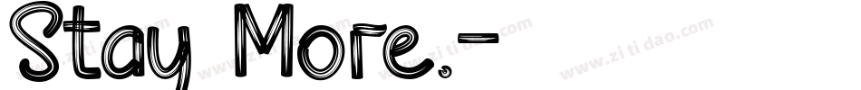 Stay More.字体转换